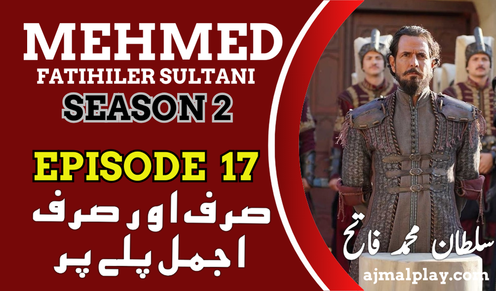 Sultan Mehmed Fateh Episode 17 With Urdu Subtitles