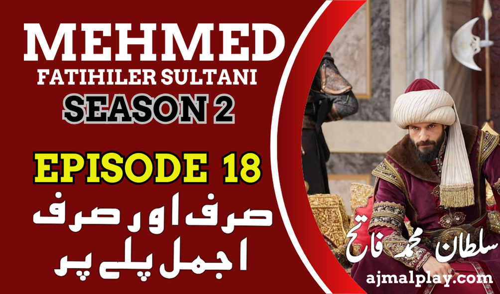 Sultan Mehmed Fateh Episode 18 With Urdu Subtitles