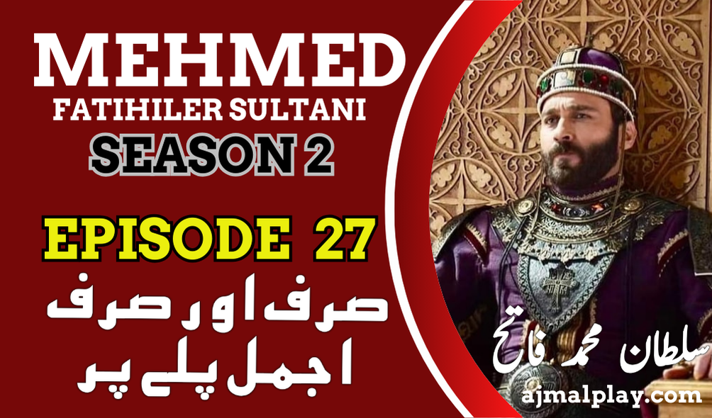 Sultan Mehmed Fateh Episode 27 With Urdu Subtitles