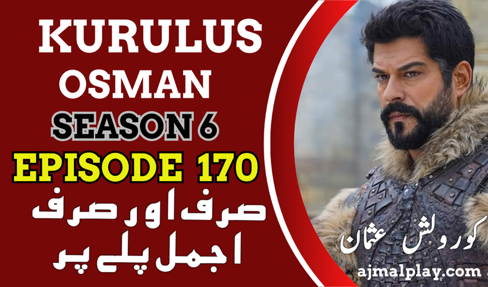 Kurulus Osman Season 6 Episode 170 With Urdu Subtitle