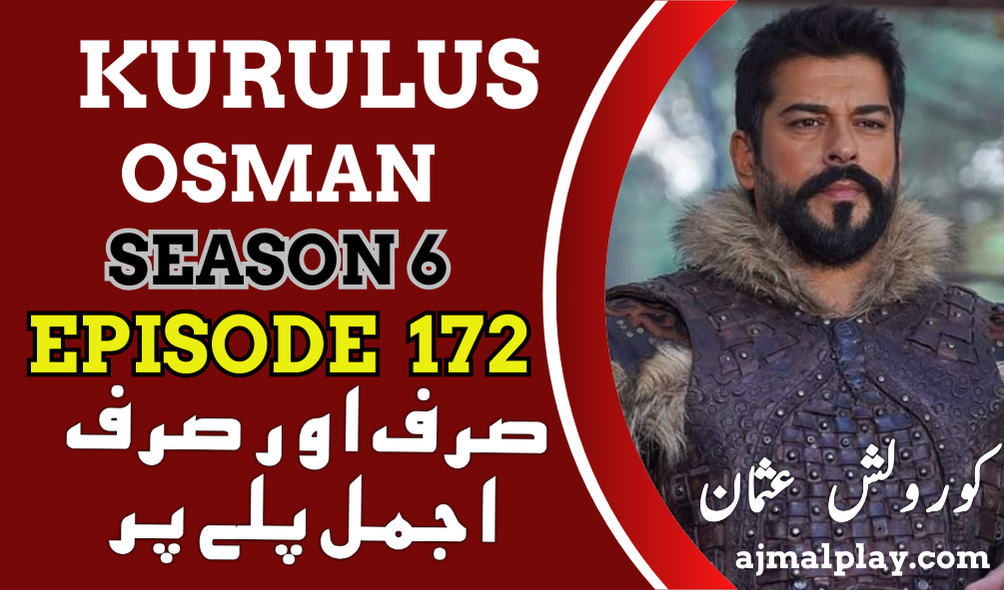 Kurulus Osman Season 6 Episode 172 With Urdu Subtitle