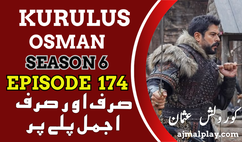 Kurulus Osman Season 6 Episode 174 With Urdu Subtitle