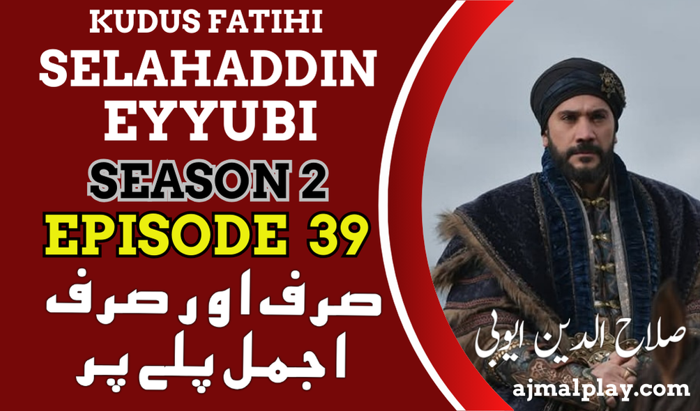 Salahuddin Ayyubi Season 2 Episode 39 With Urdu Subtitle