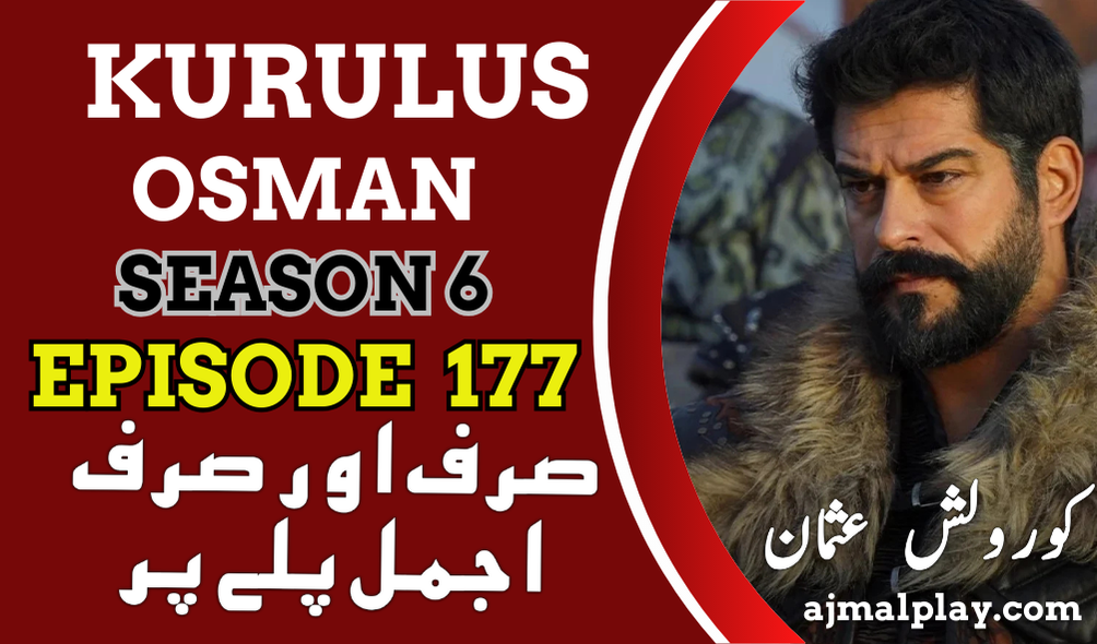 Kurulus Osman Season 6 Episode 177 With Urdu Subtitle