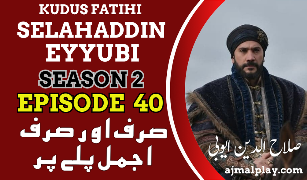 Salahuddin Ayyubi Season 2 Episode 40 With Urdu Subtitle