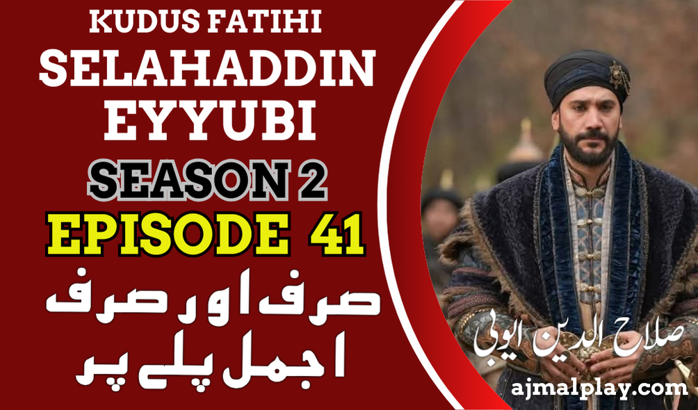 Salahuddin Ayyubi Season 2 Episode 41 in Urdu Subtitle