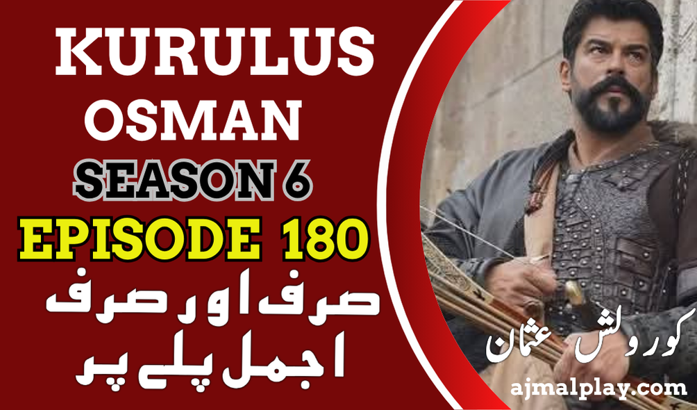 Kurulus Osman Season 6 Episode 180 With Urdu Subtitle
