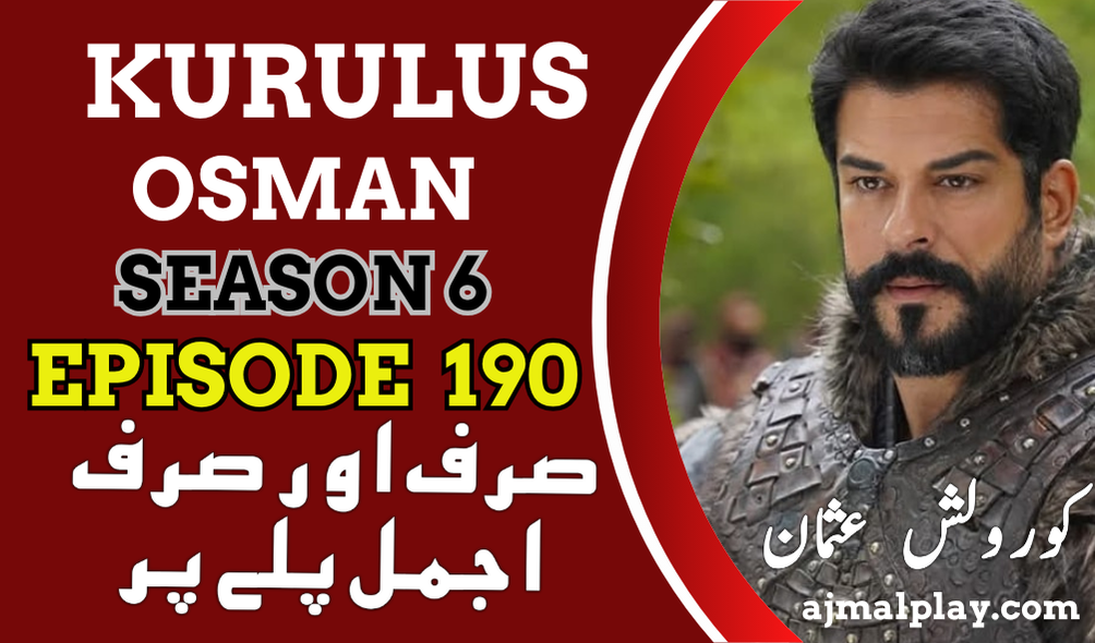 Kurulus Osman Season 6 Episode 190 with Urdu Subtitle