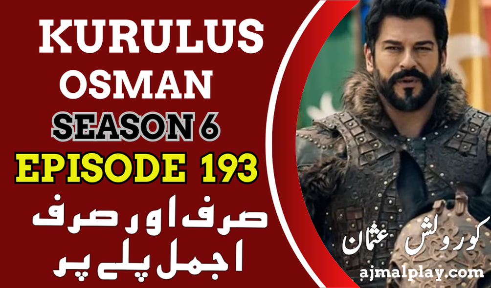 Kurulus Osman Season 6 Episode 193 With Urdu Subtitle