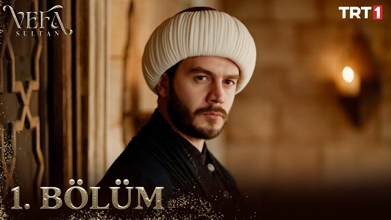 Vefa Sultan Season 1 Episode 1 With Urdu Subtitle Vefa Sultan Season 1 Episode 1 With Urdu Subtitle